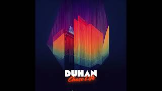 Duhan - Chase Life Full Ep