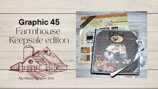Graphic 45 - Farmhouse - Keepsake Edition - Walkthrough