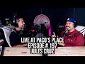 Jules Cruz (The FILHARMONIC) EPISODE # 197 The Paco&#39;s Place Podcast