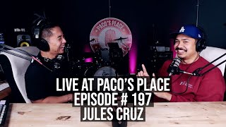 Jules Cruz (The FILHARMONIC) EPISODE # 197 The Paco&#39;s Place Podcast