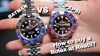 How to buy a Rolex at Retail GMT Master Pepsi Vs Batman