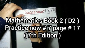 Mathematics Book 2 ( D2 ) New syllabus | 7th Edition | Practice now 7 page no 17 | in Urdu
