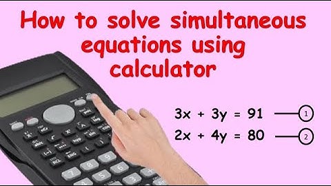 How to solve simultaneous equations using calculator | CASIO fx-991MS | OSALO OS-991MS