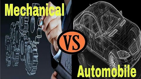 Difference between mechanical and automobile engineering