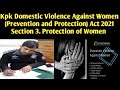 Section 3.Protection of Women (Kpk Domestic Violence Against Women(Prevention & Protection)Act 2021