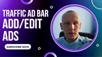 TRAFFIC AD BAR TUTORIAL- ADD/EDIT ADS