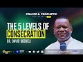 The five levels of consecration  dr david ogbueli consecration purity holiness power