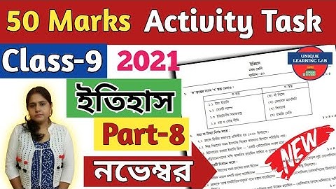 Class-9 History (ইতিহাস) Part-8//50 Marks Compilation Activity Task-November//Unique Learning Lab