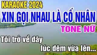 Download Lagu Xin Gọi Nhau Là Cố Nhân Karaoke Tone Nữ Nhạc Sống gia huy beat MP3