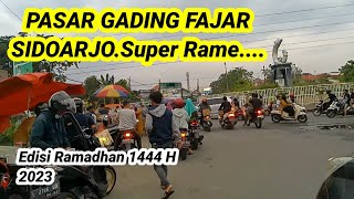 PASAR GADING FAJAR Sidoarjo Edisi Ramadhan