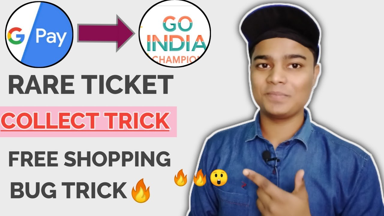 Google Pay Go India Rare Ticket Collect Trick 🔥 