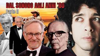 Storia del CINEMA: DAL SONORO AGLI ANNI '80