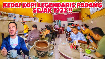 KEDAI KOPI TERTUA DI PADANG SEJAK 1932 !! MENIKMATI KOPI ALA KOPITIAM | KOPI NANYO KULINER PADANG