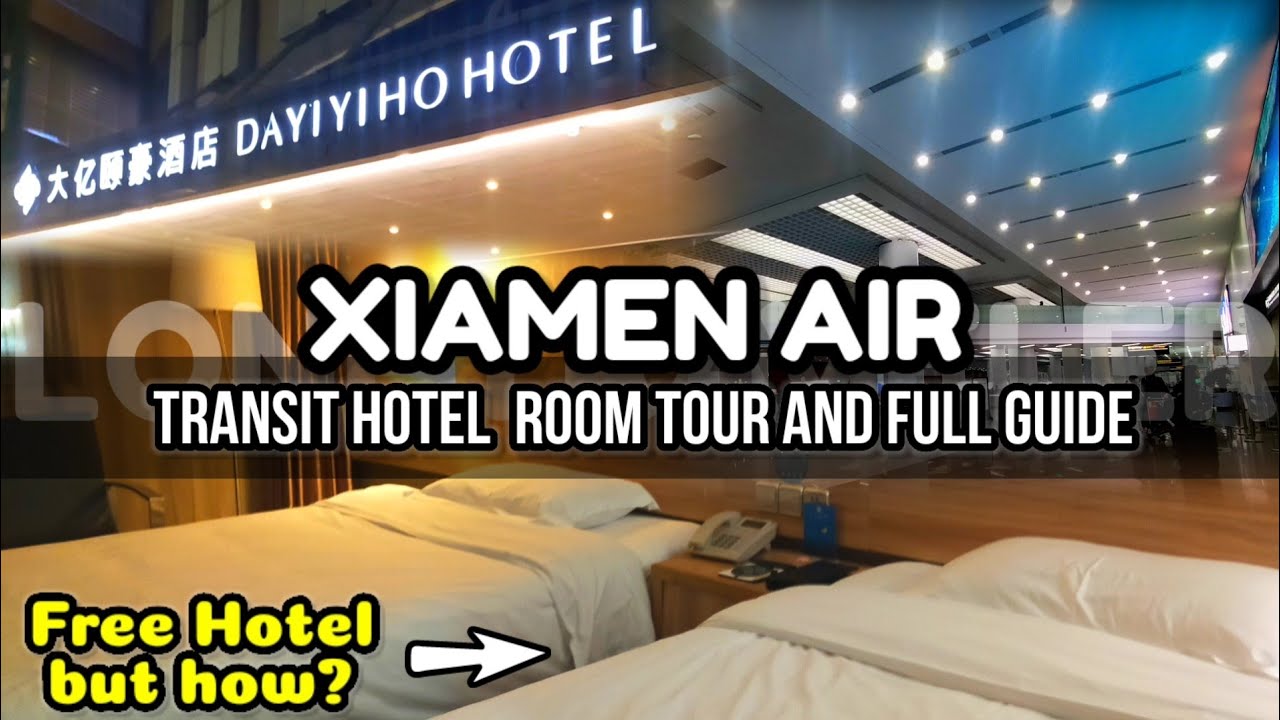 ✈️ ОБЗОР НОВОГО ТРАНЗИТНОГО ОТЕЛЯ XIAMEN AIR 2025 || Всё, что нужно знать перед полётом с Xiamen ...