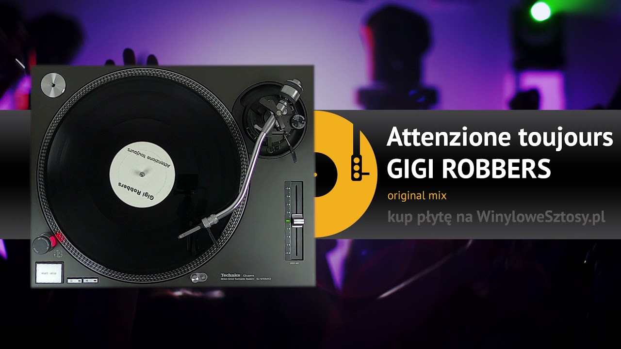 GIGI ROBBERS - Attenzione toujours (original mix) - YouTube