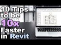 10 tips to speed up work in revit tutorial