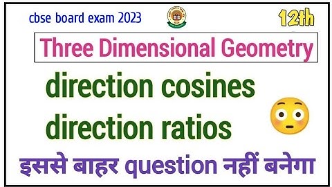 Three Dimensional Geometry  Class 12 | direction cosines and direction ratios class 12 math