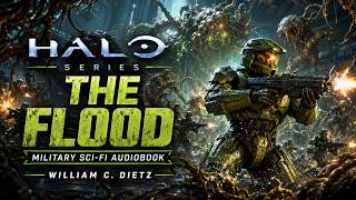 The Flood by William C.Dietz | Halo Series | Military Sci-Fi | FULL Audiobook