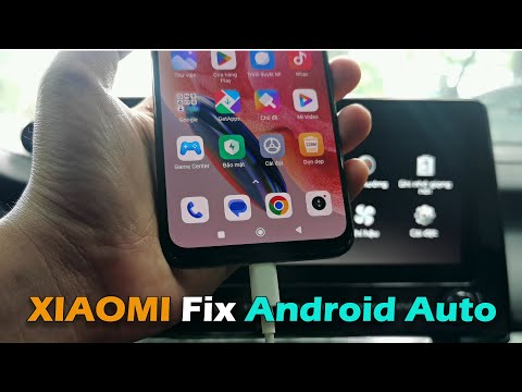 7 Cách Fix Lỗi  Điện Thoại XIAOMI Không Dùng Được Android Auto