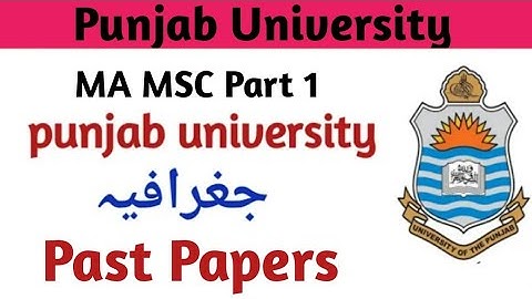 Ma Msc part 1 geography past papers Punjab university