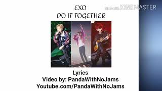 EXO (엑소) - Do it together (같이해) [ ENG|ROM LYRICS]