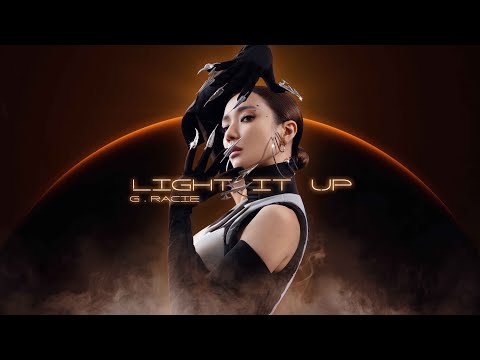 G. Racie王君馨 - LIGHT IT UP (Official Music Video)