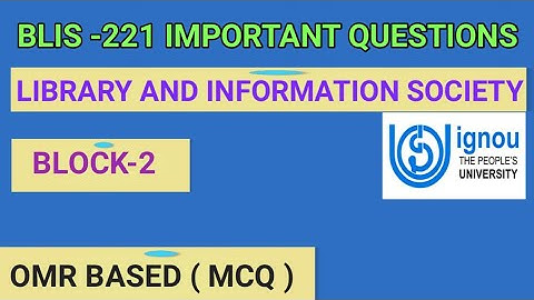 BLIS-221 ( LIBRARY AND INFORMATION SOCIETY ) BLOCK -2 IMPORTANT QUESTIONS