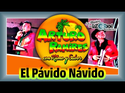 "El Pávido Návido" Arturo Ramires con Ritmo y Sabor Band