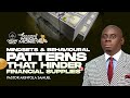 Mindsets and Behavioural Patterns That Hinder Financial Supplies 2 | Pastor Akintola Samuel