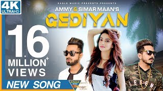 Gediyan -Simar Maan| Ammy Ft Bhumika Sharma | Latest Song 2018| Full HD Video| Eagle Music Official