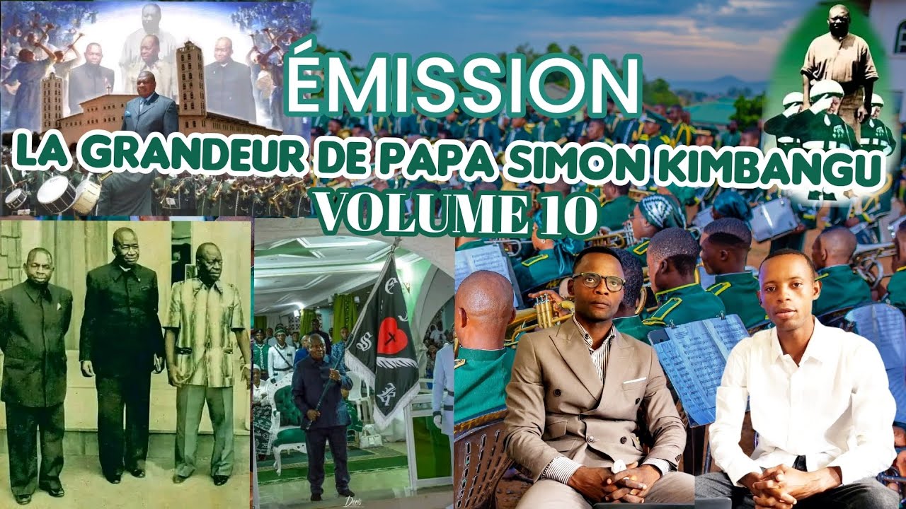 ÉMISSION La grandeur de Papa SIMON KIMBANGU  volume 10 suivez attentivement notre invité Papa Yves 