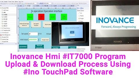 Inovance Hmi #IT7000 Program Upload & Download Process Using #Ino TouchPad Software