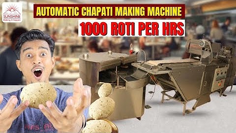 Fully Automatic Chapati Making Machine In India | Sunshine Industries | Chapati Making Machine