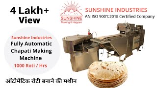 Fully Automatic Chapati Making Machine In India Sunshine Industries Chapati Making Machine