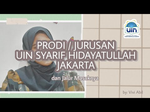 JANGAN KELIRU YAA! JURUSAN/PRODI DI UIN JAKARTA DAN JALUR MASUKNYA | #MasukKampus