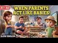Learn English with Stories:When Parents Became Children| A1 A2 Level |Vocabulary &amp;Listening Practice