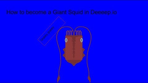 How to become a Giant Squid in Deeeep.io