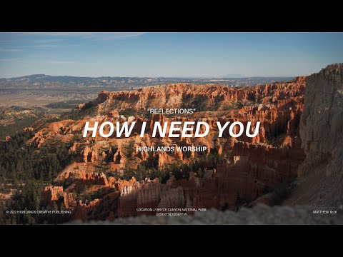How I Need