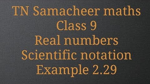 Example 2.29/Real numbers/Class 9/ Tamilnadu Samacheer maths/ Nithyaganesh Maths