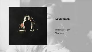 Download lagu Charisah - Illuminate