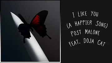 I Like You  (A Happier Song) - Post Malone w. Doja Cat | LYRICS