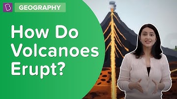 How Do Volcanoes Erupt? | Class 8 - Geography | Learn With BYJU