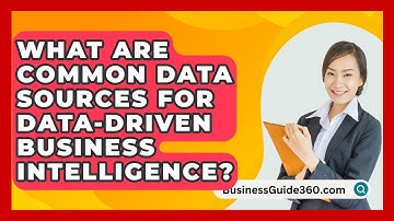 What Are Common Data Sources For Data-driven Business Intelligence? - BusinessGuide360.com