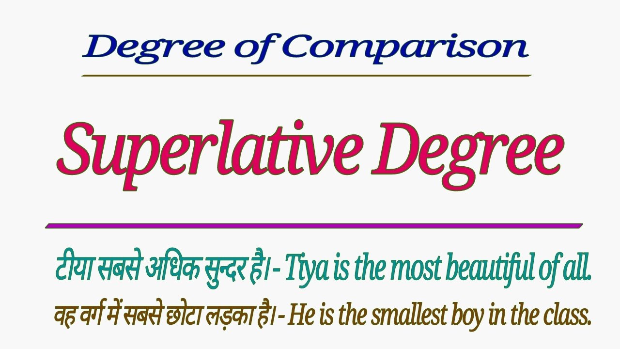 DEGREE OF COMPARISON - SUPERLATIVE DEGREE | USES OF SUPERLATIVE DEGREE IN ENGLISH HINDI