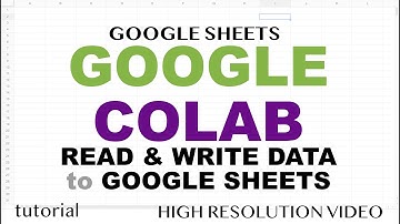 Tutorial de Google Colab: Hojas de cálculo de Google, lectura y escritura de datos