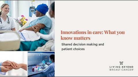 Shared decision making and patient choices