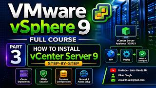 VMware vSphere 9 Full Course | Part 3 | How to Install vCenter Server 9 Step-by-Step | Complete Lab