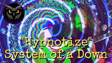 Hypnotize (System of a Down Cover) - Sentinel