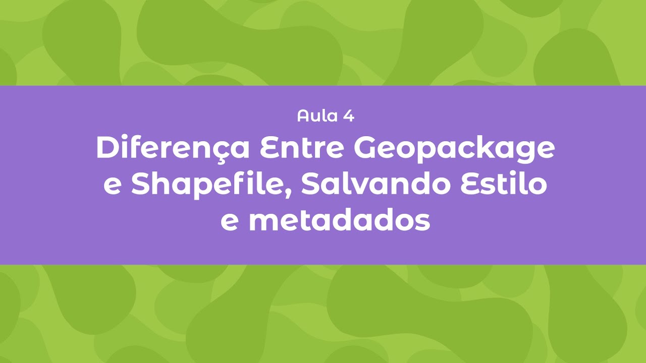 QGIS na prática | Aula 04 - Diferença Entre Geopackage e Shapefile, Salvando Estilo e metadados