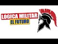 El Futuro de LOGICA MILITAR